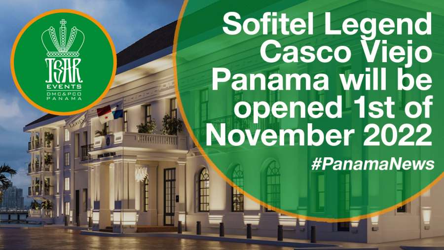 Sofitel Legend Casco Viejo Panama will be opened 1st of November 2022